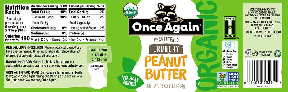 Once Again unsweetened organic peanut butter 1 ingredient and non-GMO