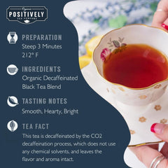 Organic Positively Tea Company brewed cup of decaf English Breakfast showing rich amber color.
