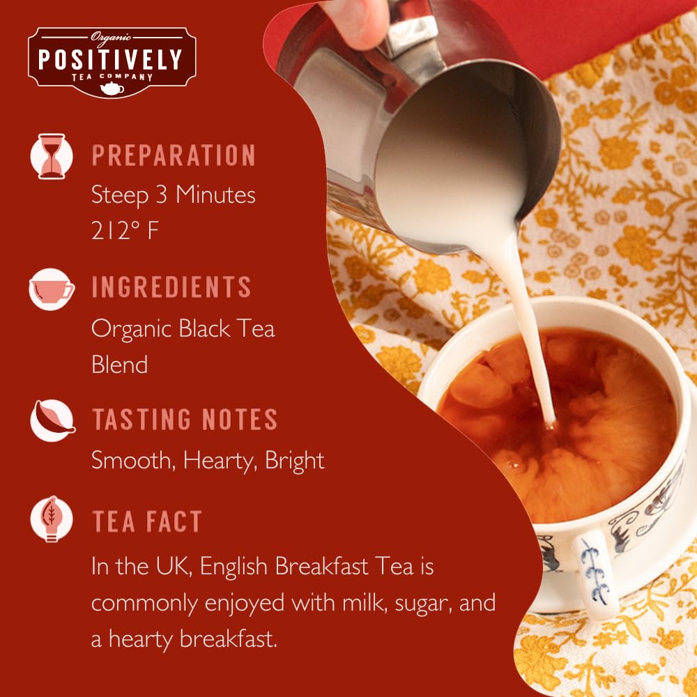 Organic Positively Tea Company English Breakfast pour hot water for a smooth, red-gold cup.