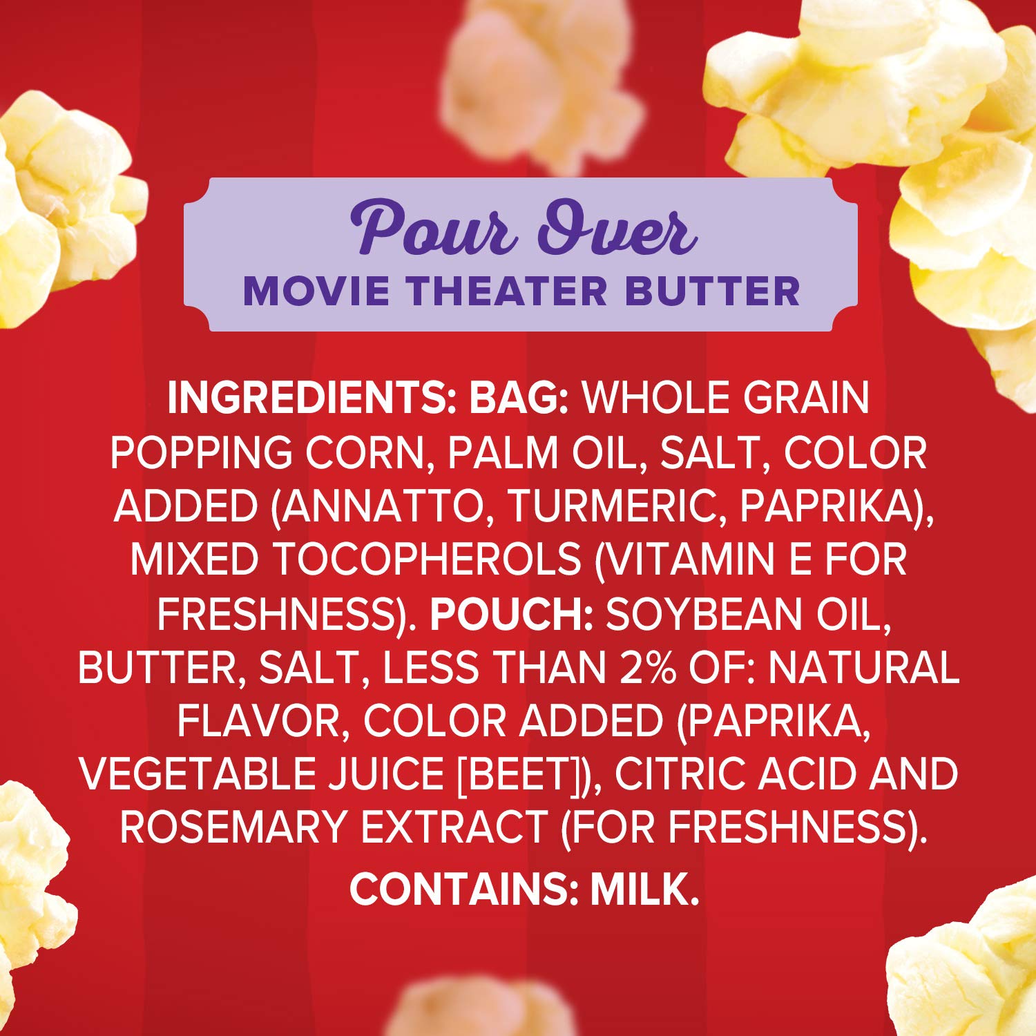 Orville Redenbacher's popcorn with no artificial preservatives, flavors, or dyes.