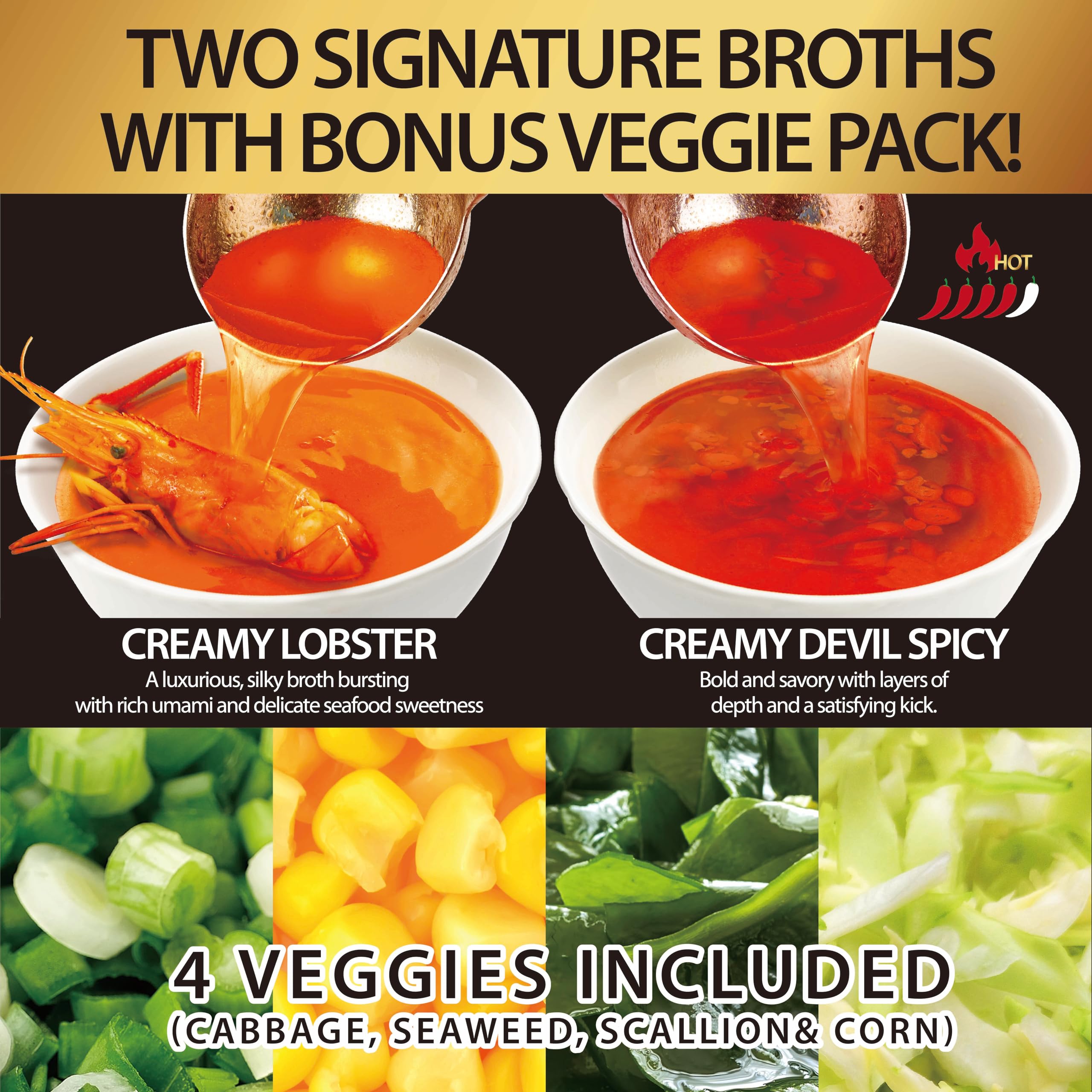 O'scallion veggie pack adds cabbage, scallions, corn, and seaweed for color.