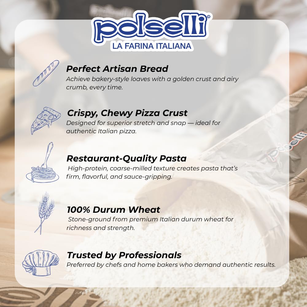 POLSELLI Semolina flour dough for pizza yields crisp, chewy crust.