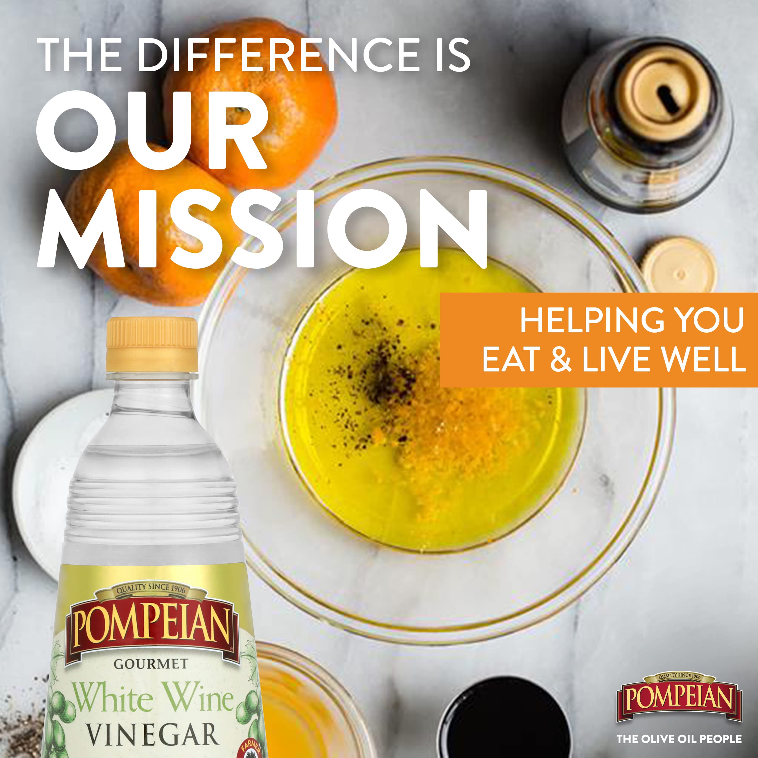Pompeian White Wine Vinegar pairs with Pompeian olive oils for balanced flavor.