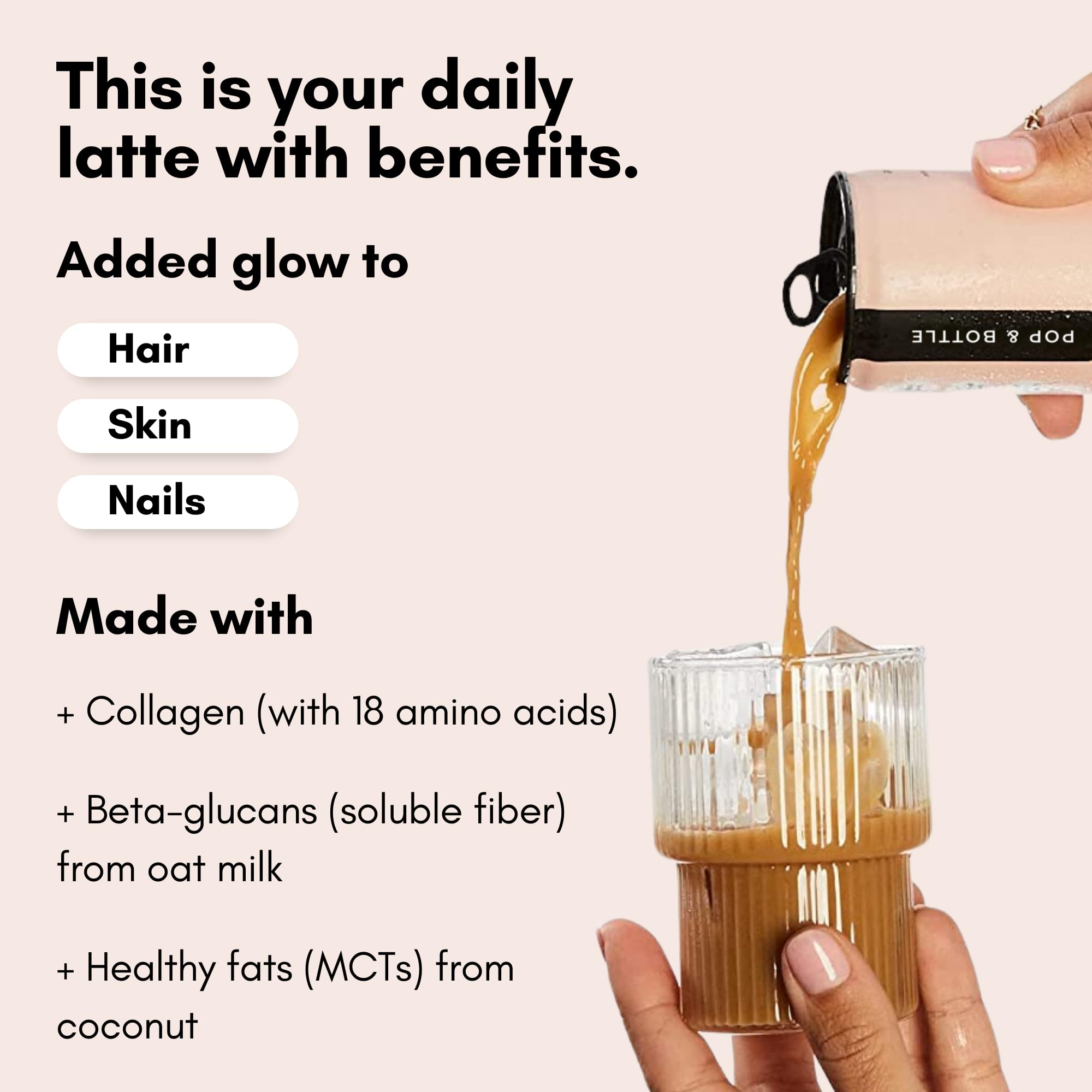 Pop & Bottle vanilla latte with marine collagen for silky texture.