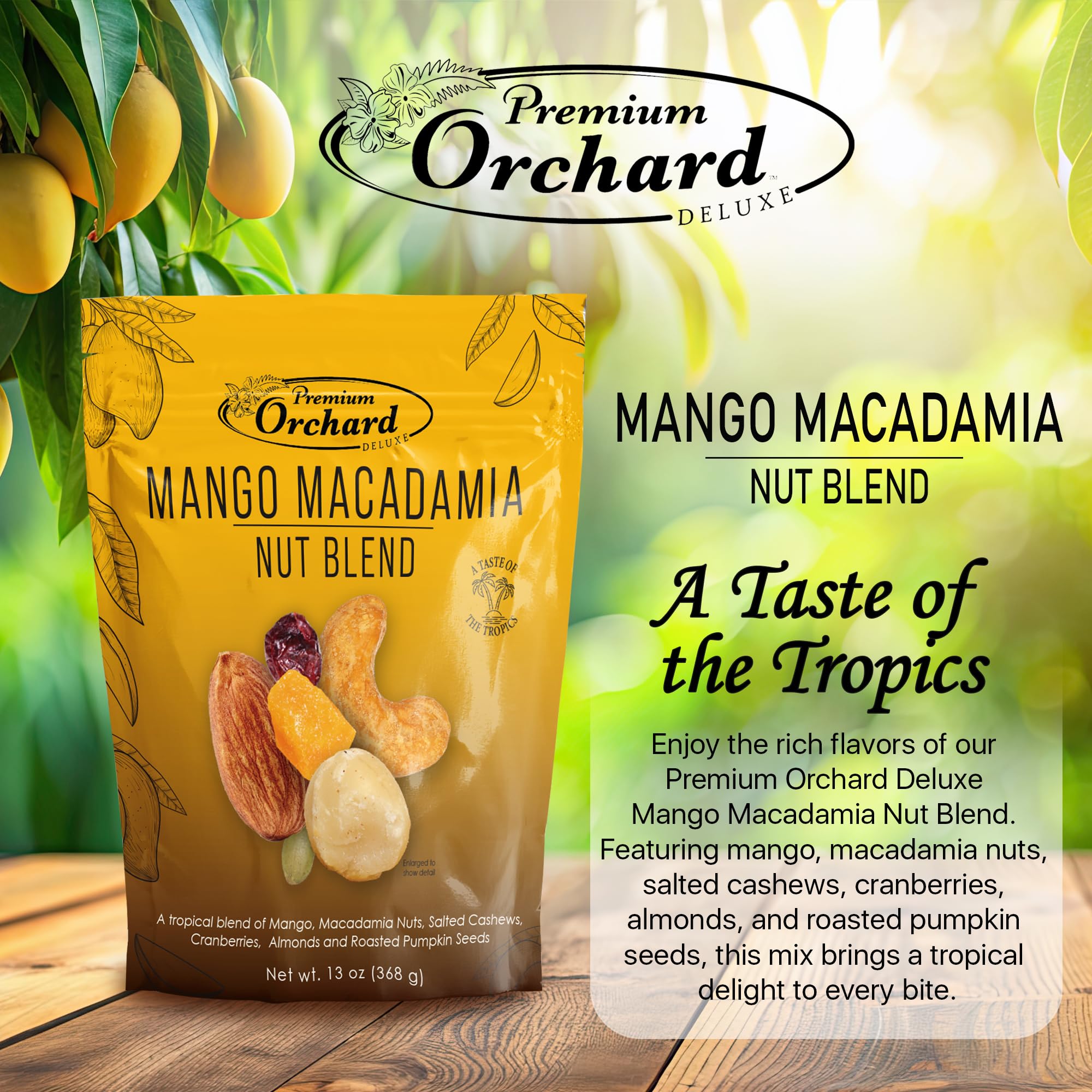 Premium Orchard Deluxe Mango Macadamia Nut Blend resealable packaging keeps freshness.