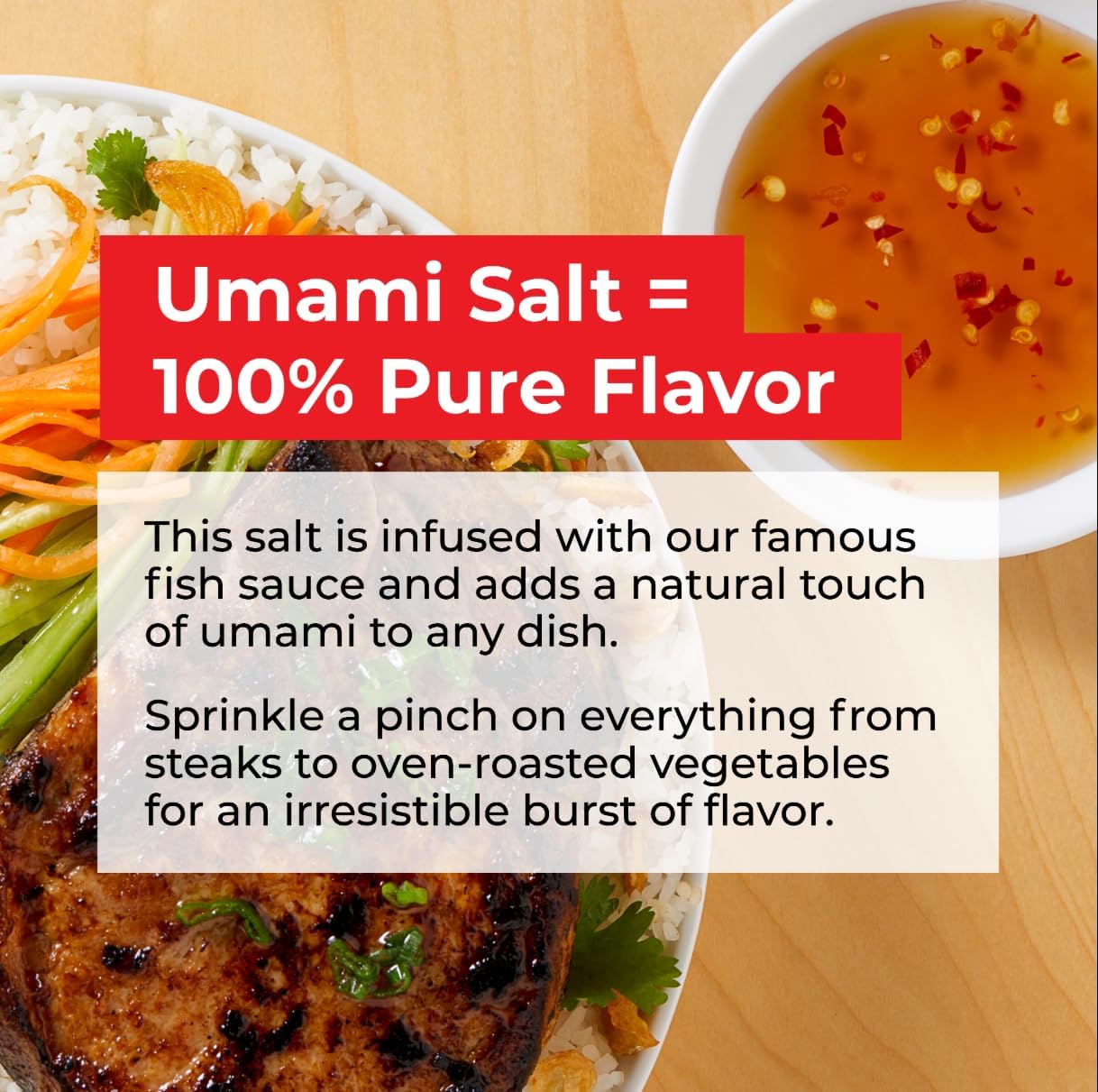 Red Boat Umami Salt dusted on a dish adds savory notes