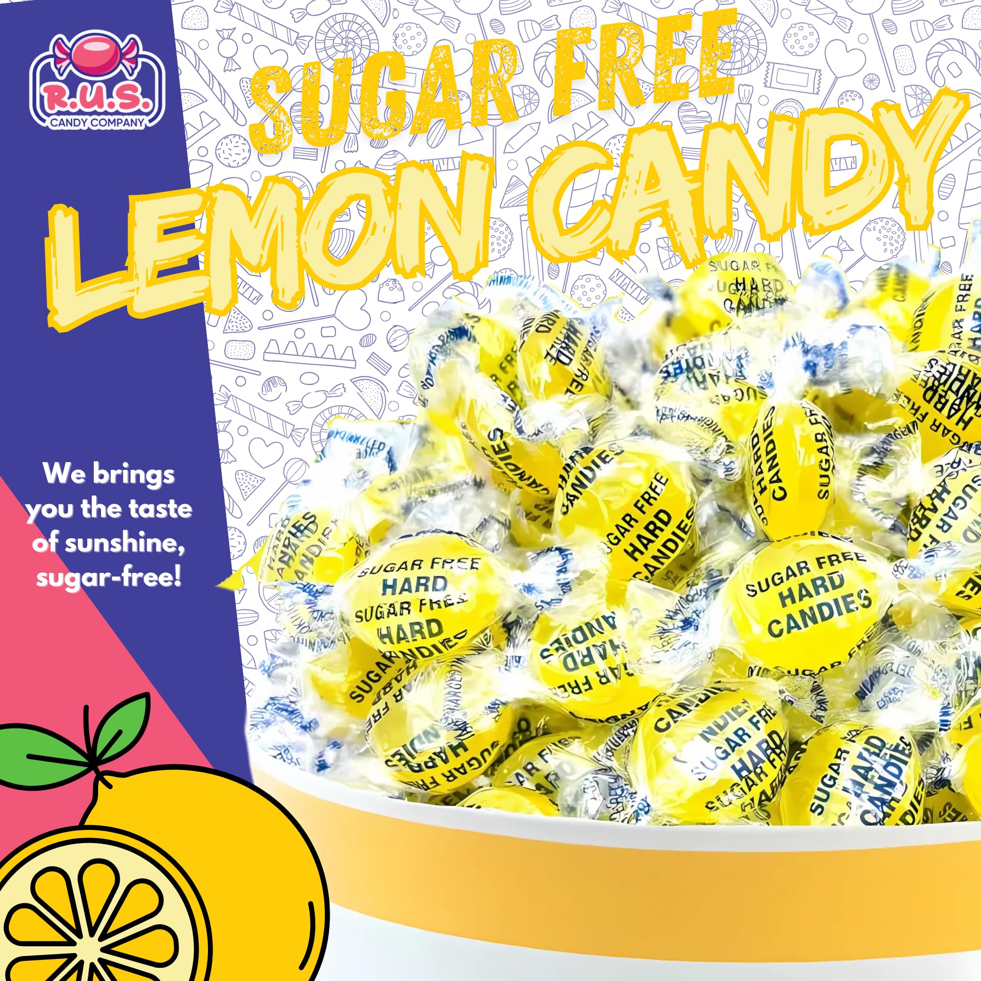 R.U.S. Candy freshness-sealed lemon candy pack preserves flavor.
