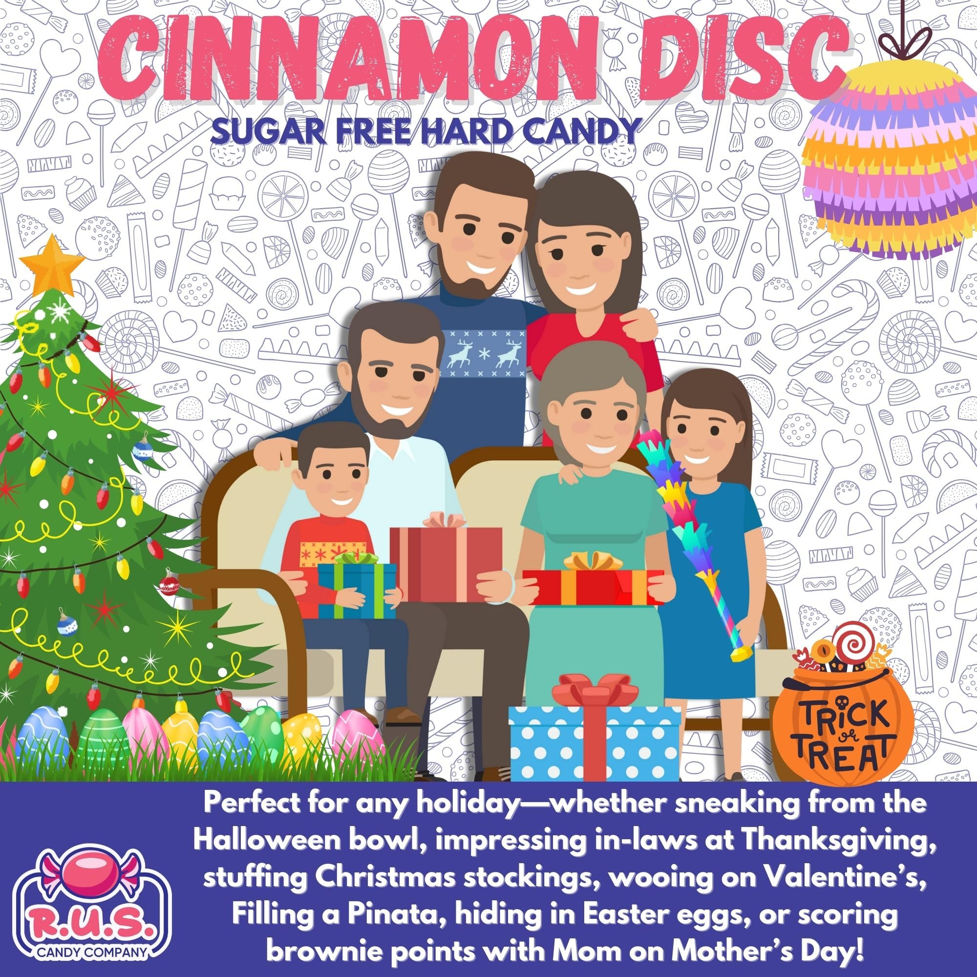 R.U.S. Candy cinnamon discs provide a sugar-free, flavorful option.
