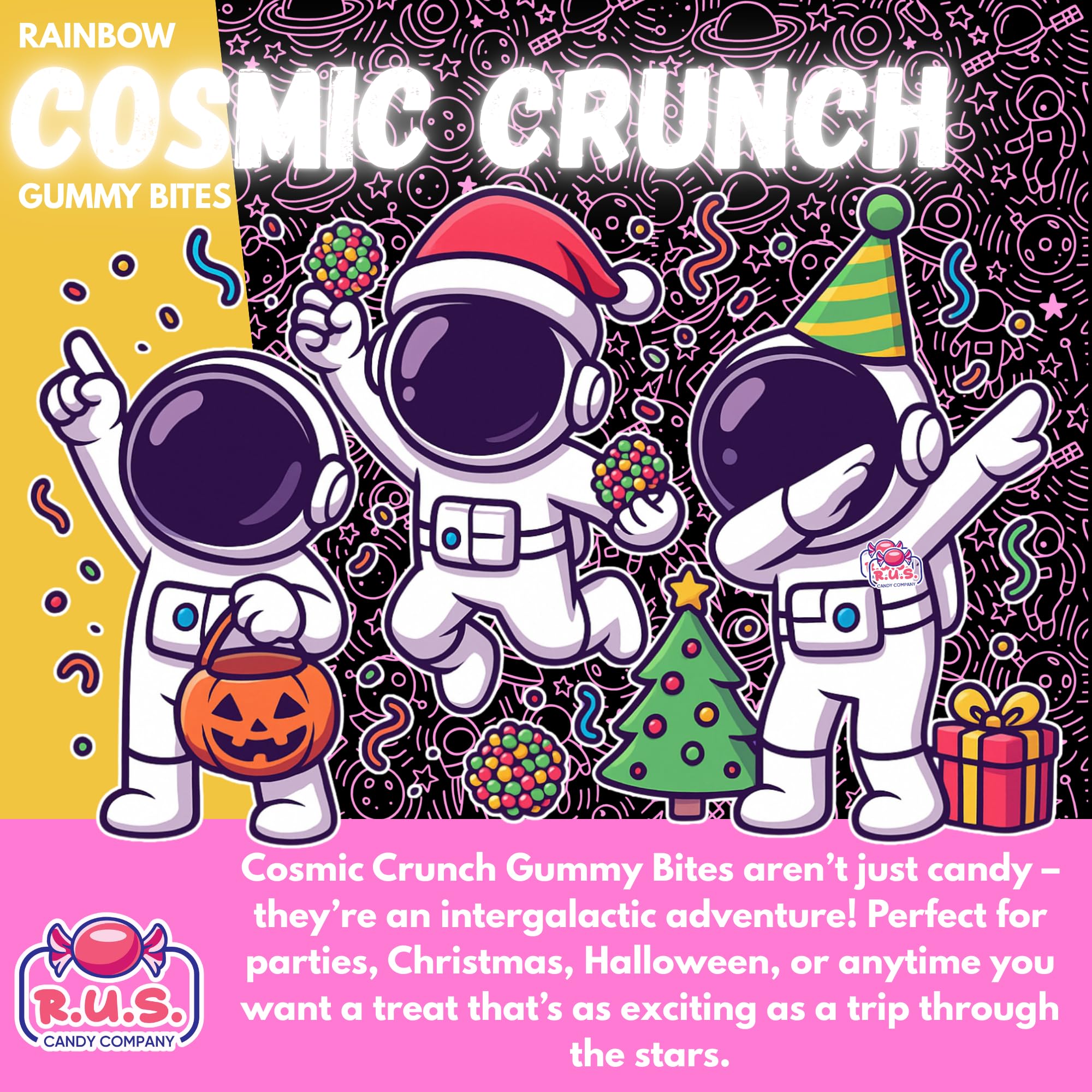 R.U.S. Candy Rainbow Cosmic Crunch Gummy Bites movie night; crowd-pleasing, shareable snacks.