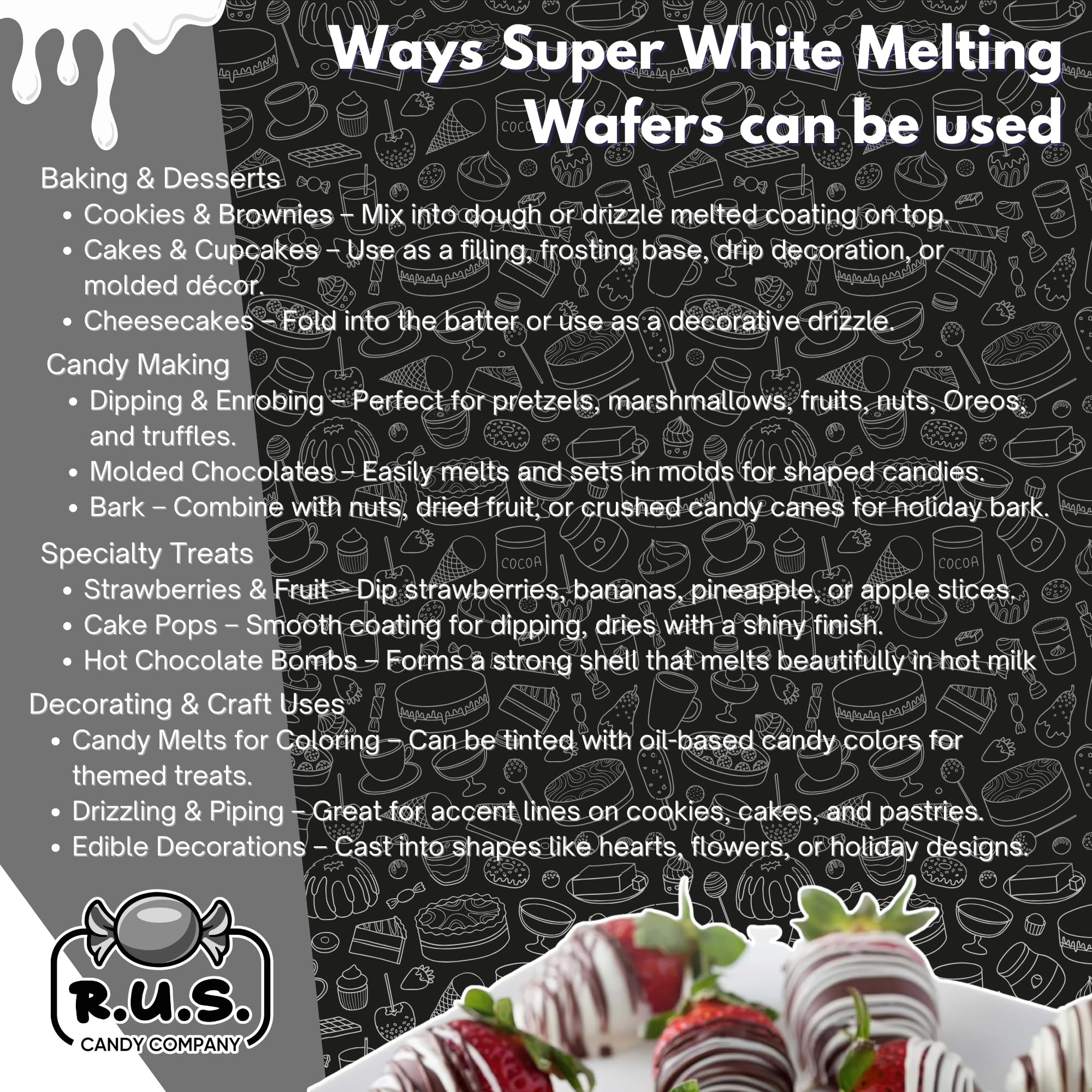 R.U.S. Candy white wafers used for decorating cookies and cupcakes.