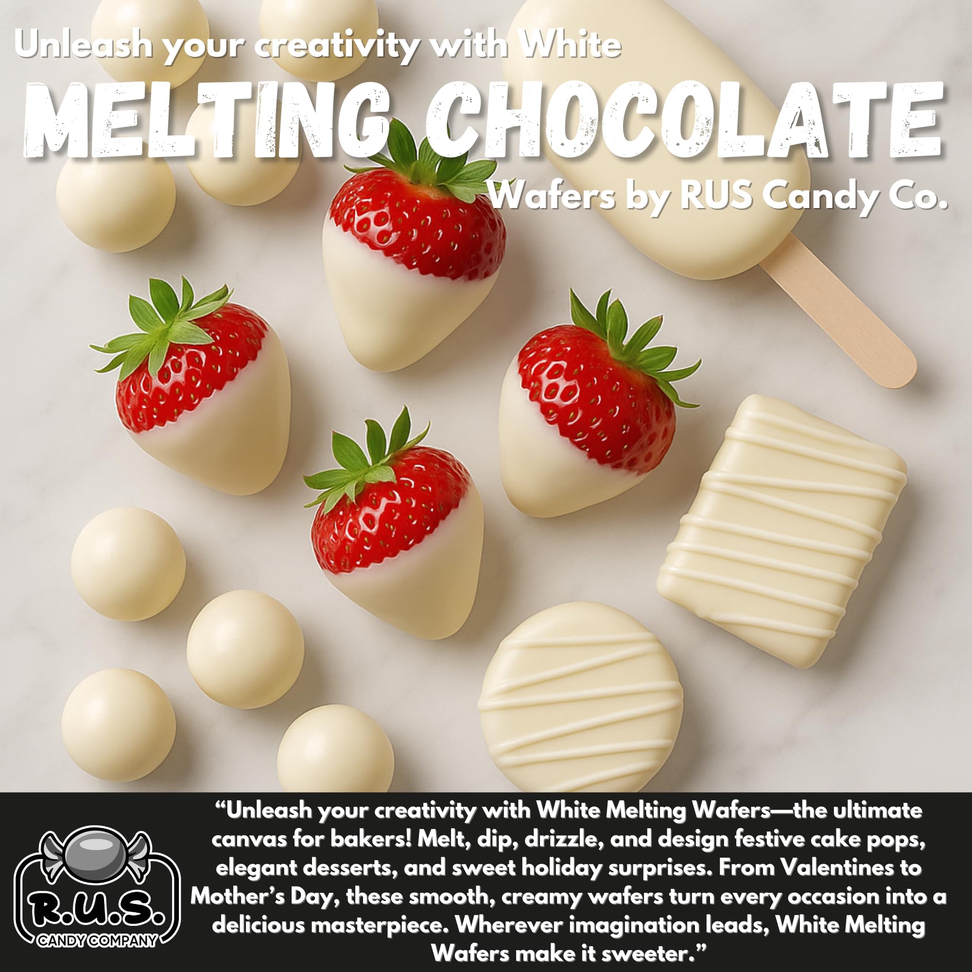 R.U.S. Candy white melts deliver a glossy finish on coated treats.