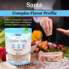 Sante Naturelle Celtic Salt Grey Coarse granules—rich mineral profile enhances savory meals.