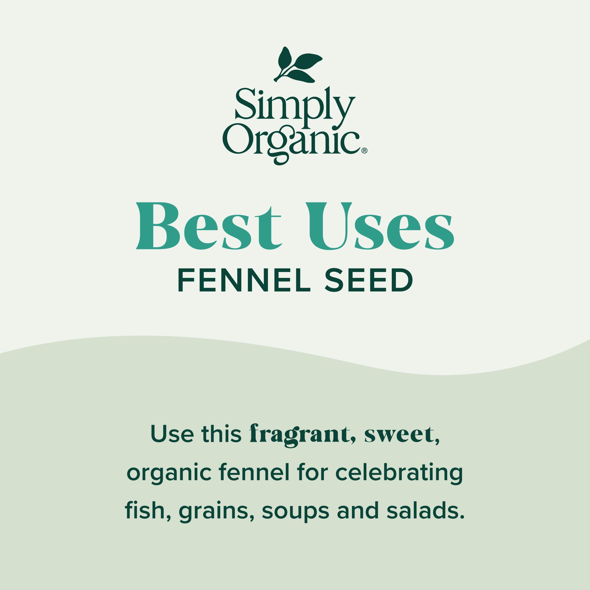 Whole fennel seeds from Simply Organic are ideal for soups and grains.