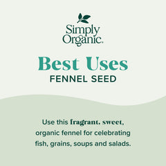 Whole fennel seeds from Simply Organic are ideal for soups and grains.