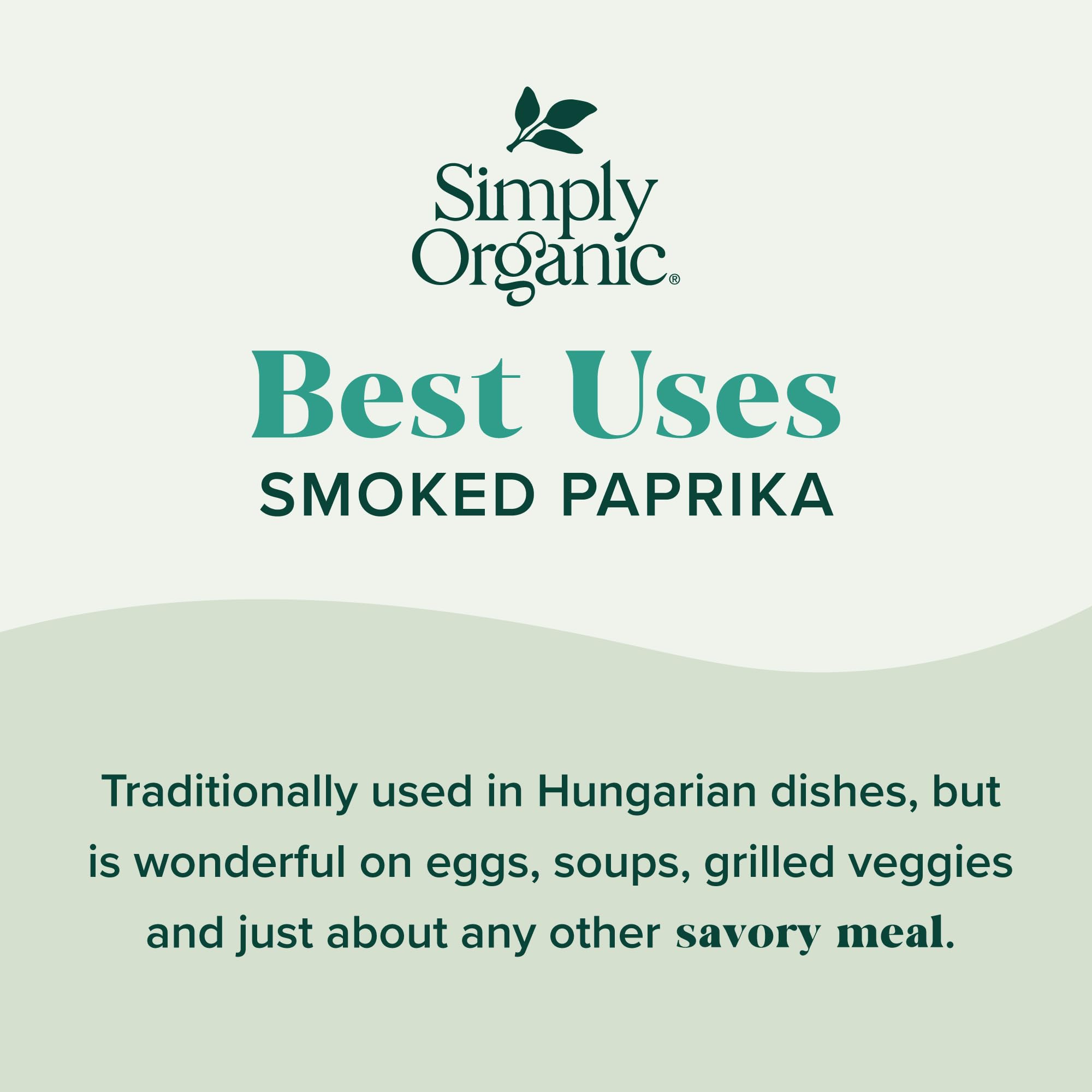 Oak wood smoke aroma from Simply Organic smoked paprika for depth in soups and vegetables