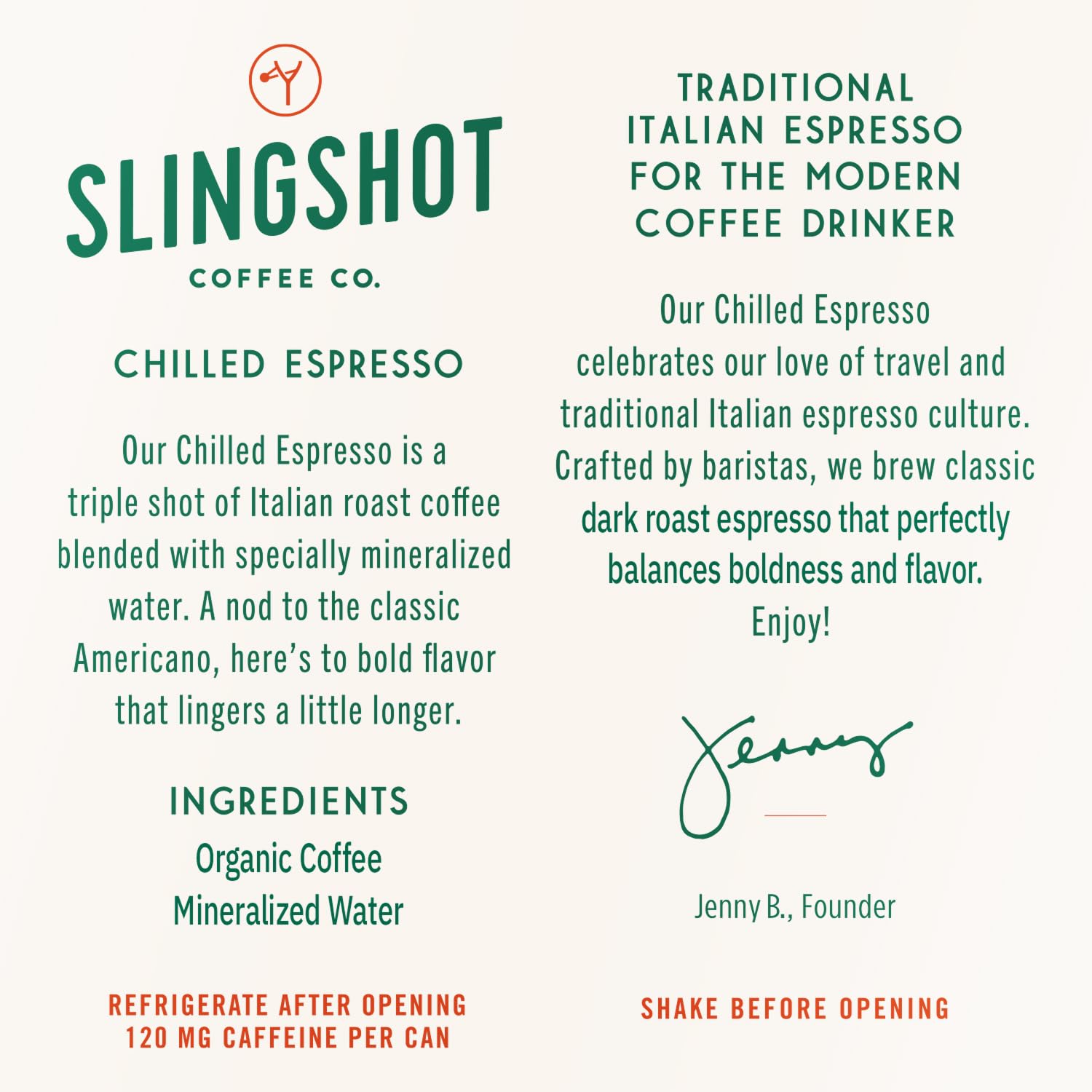 Slingshot Coffee silky crema and caramel notes in a chilled can.