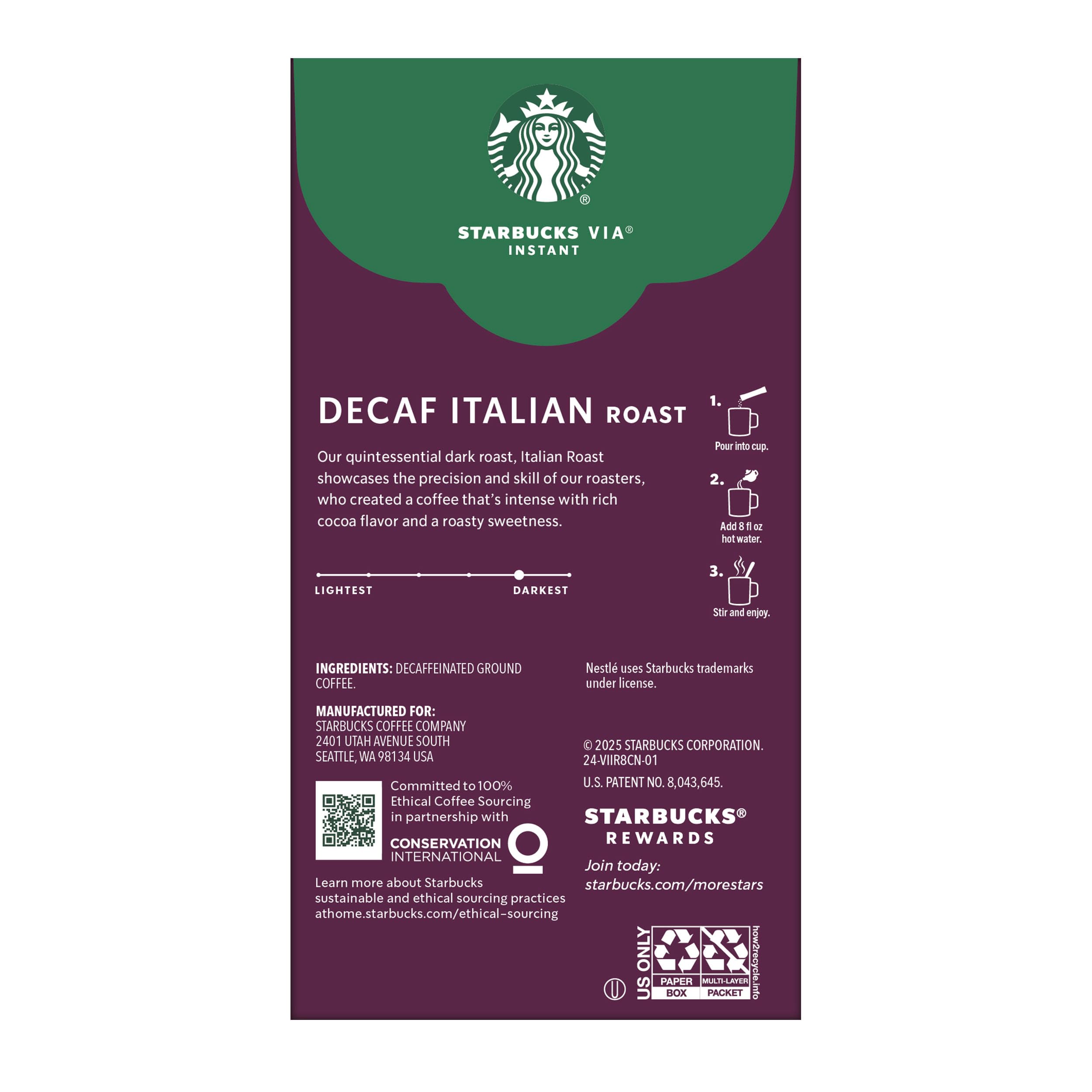 100% Arabica beans used in Starbucks VIA Decaf Italian Roast.