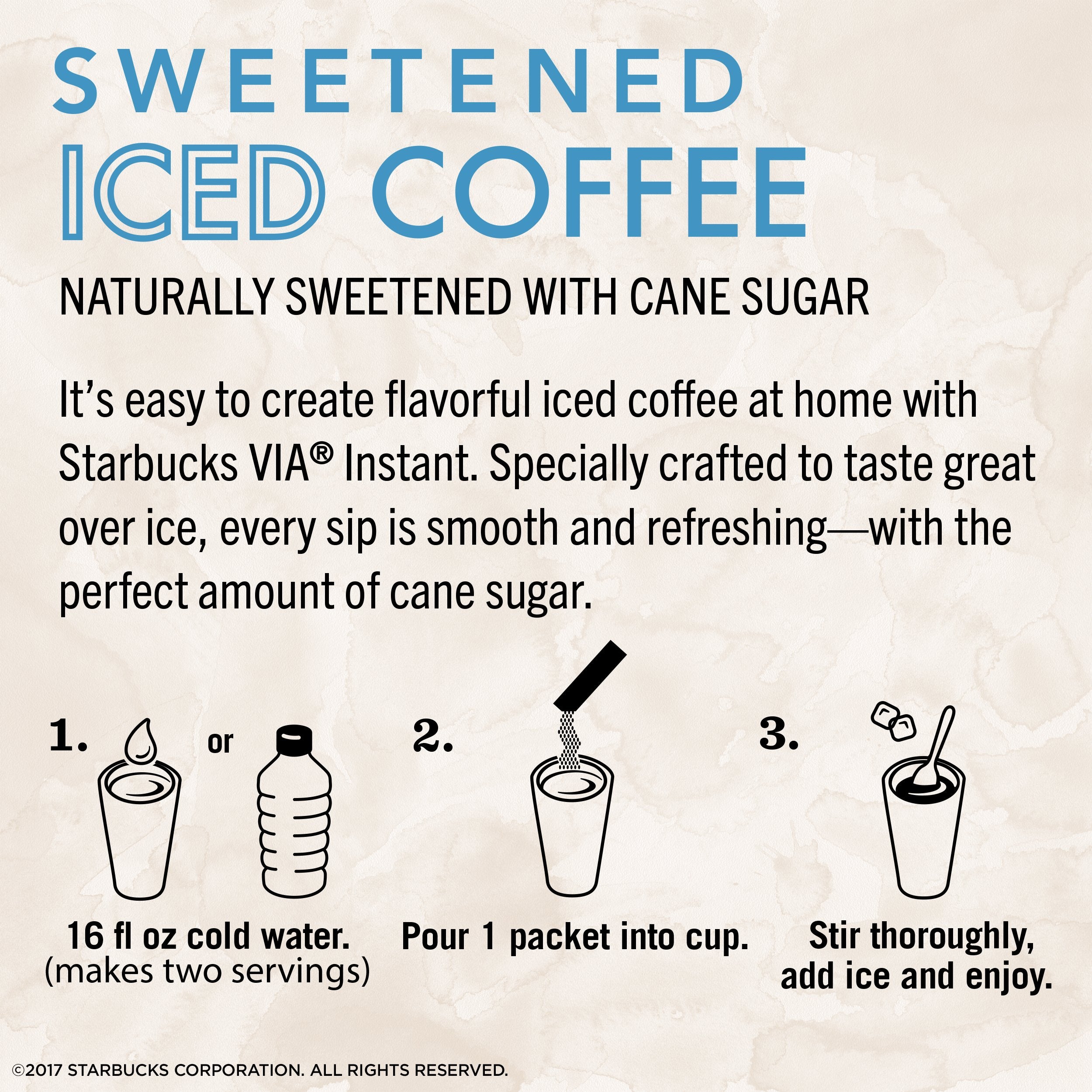 Starbucks VIA single-serve packets enable instant mixes anywhere.