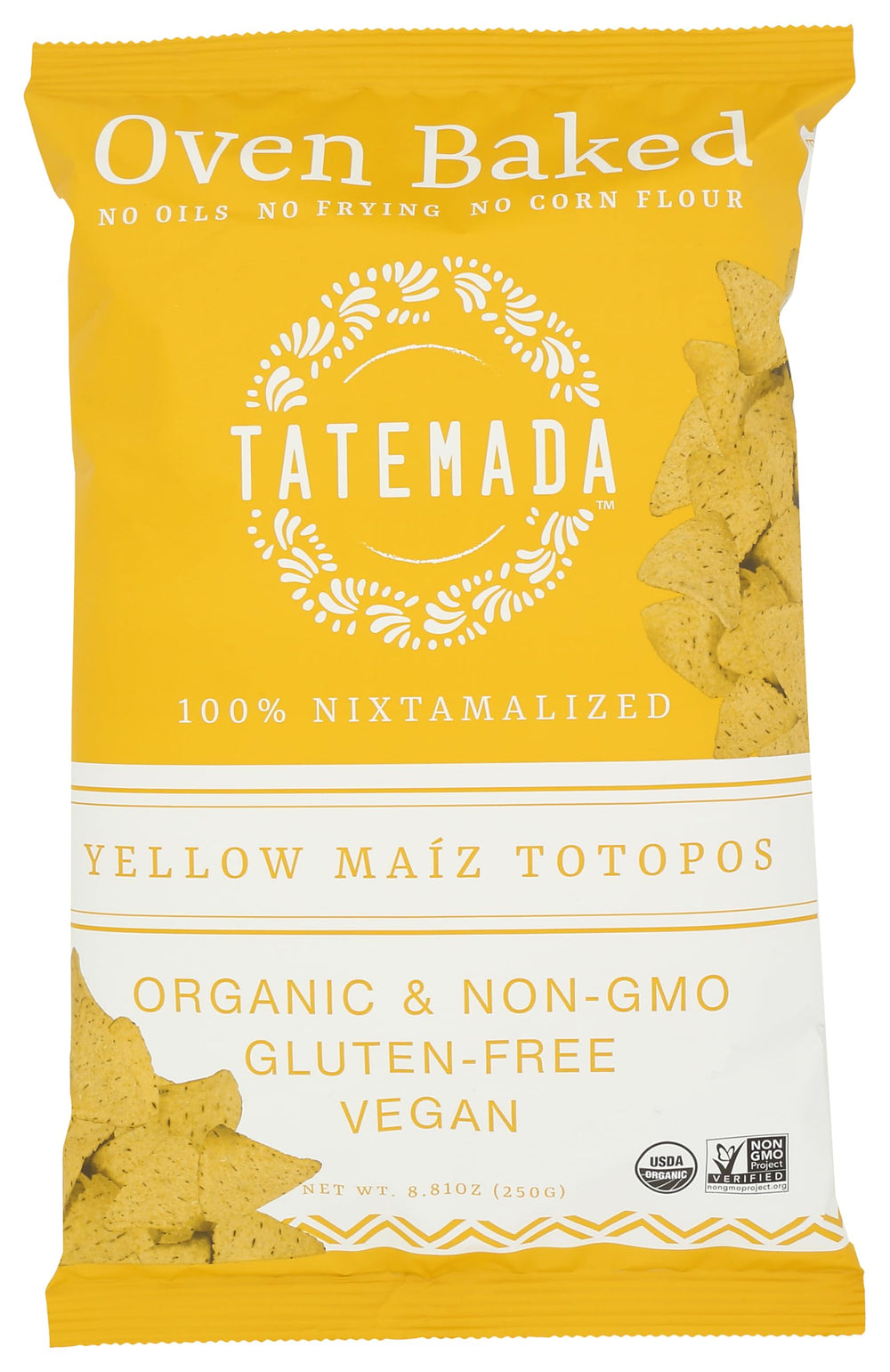 Tatemada Organic Yellow Maize Totopos front pack highlights simple, natural ingredients for a wholesome snack.