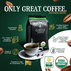 USDA and CCOF certified organic beans from The Bean Aloha Bean with flavoring for consistent aroma.