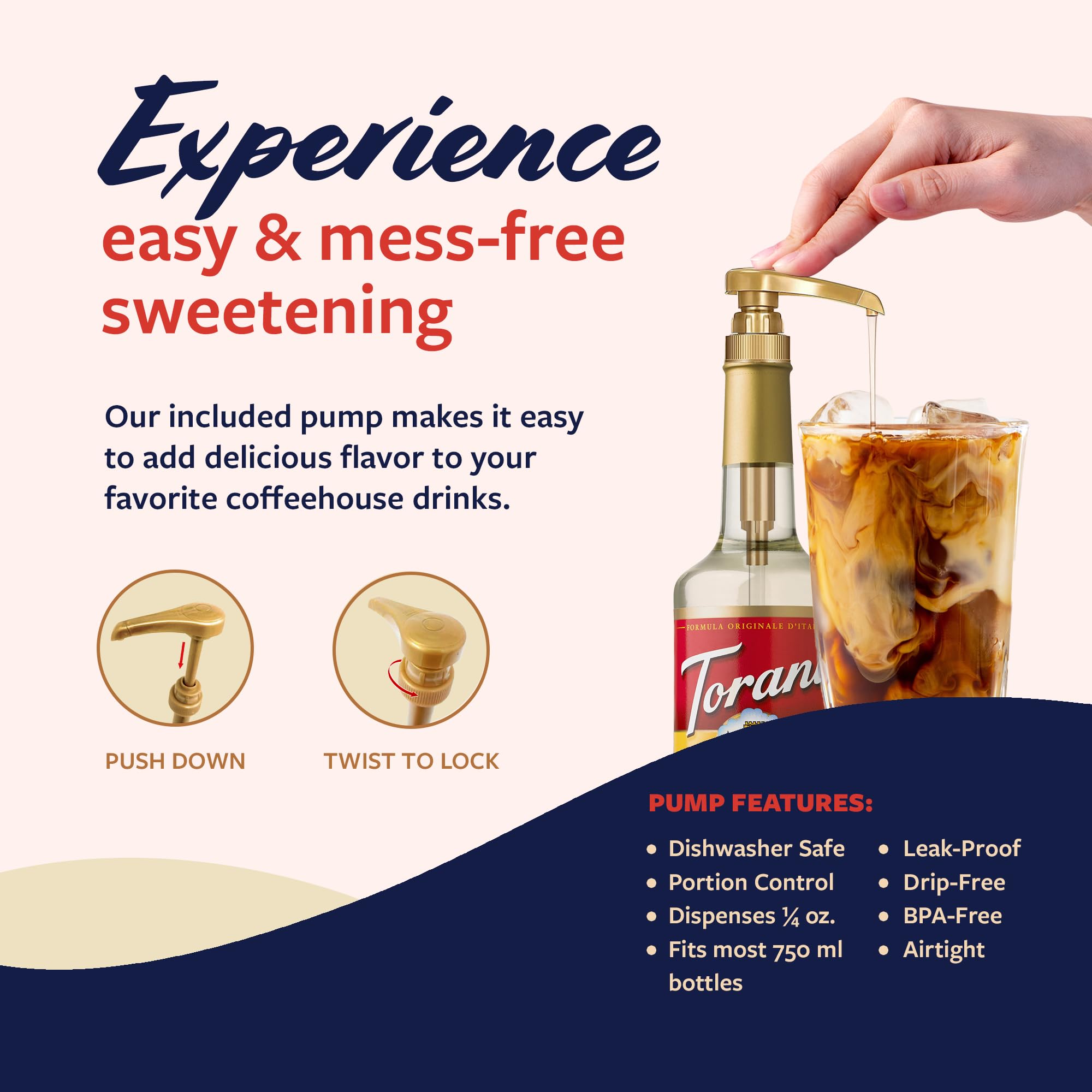 Torani Pumps Included for easy, mess-free dispensing of flavored syrups