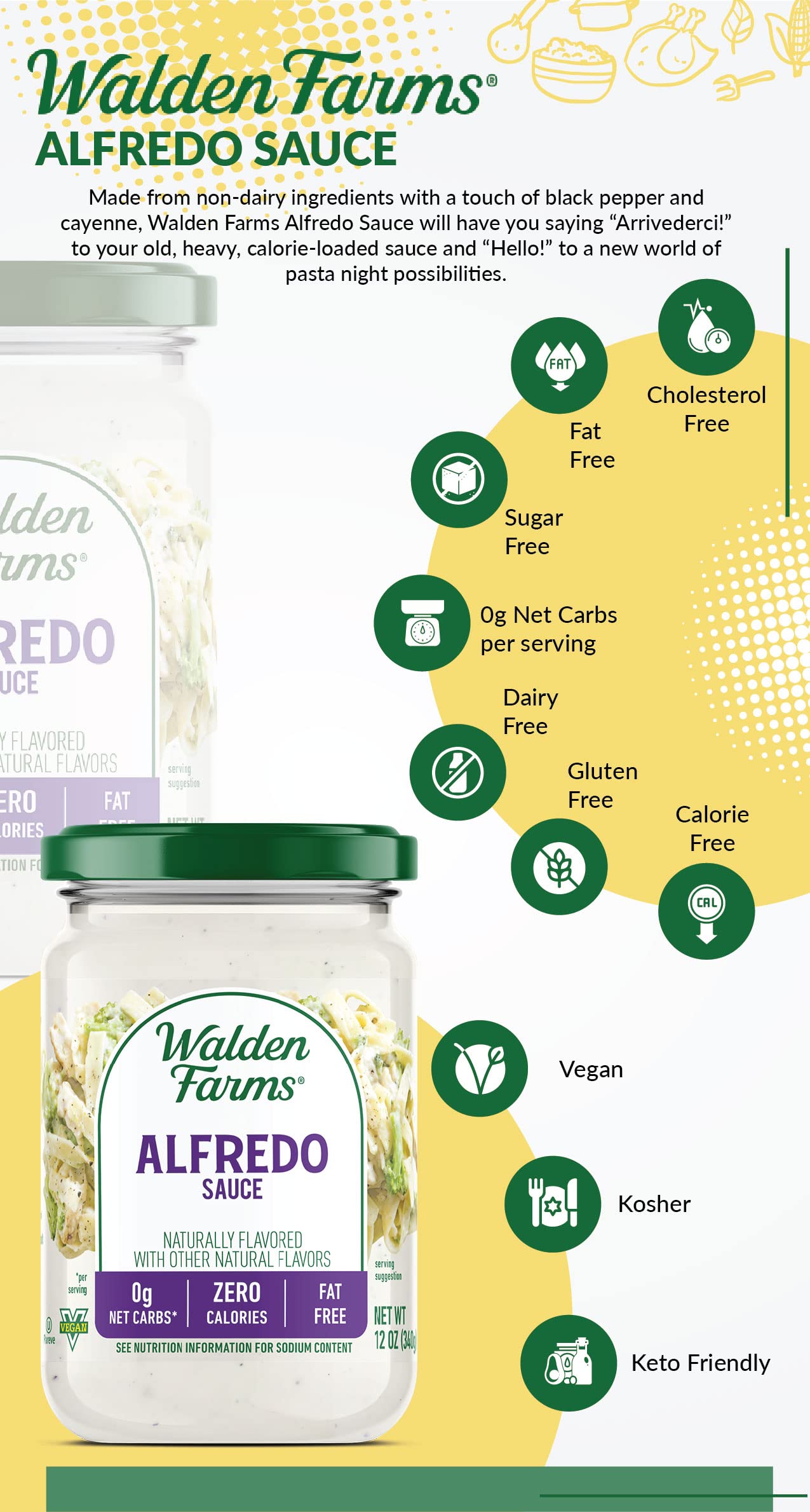Family-friendly finish with Walden Farms Alfredo sauce topping bowls.