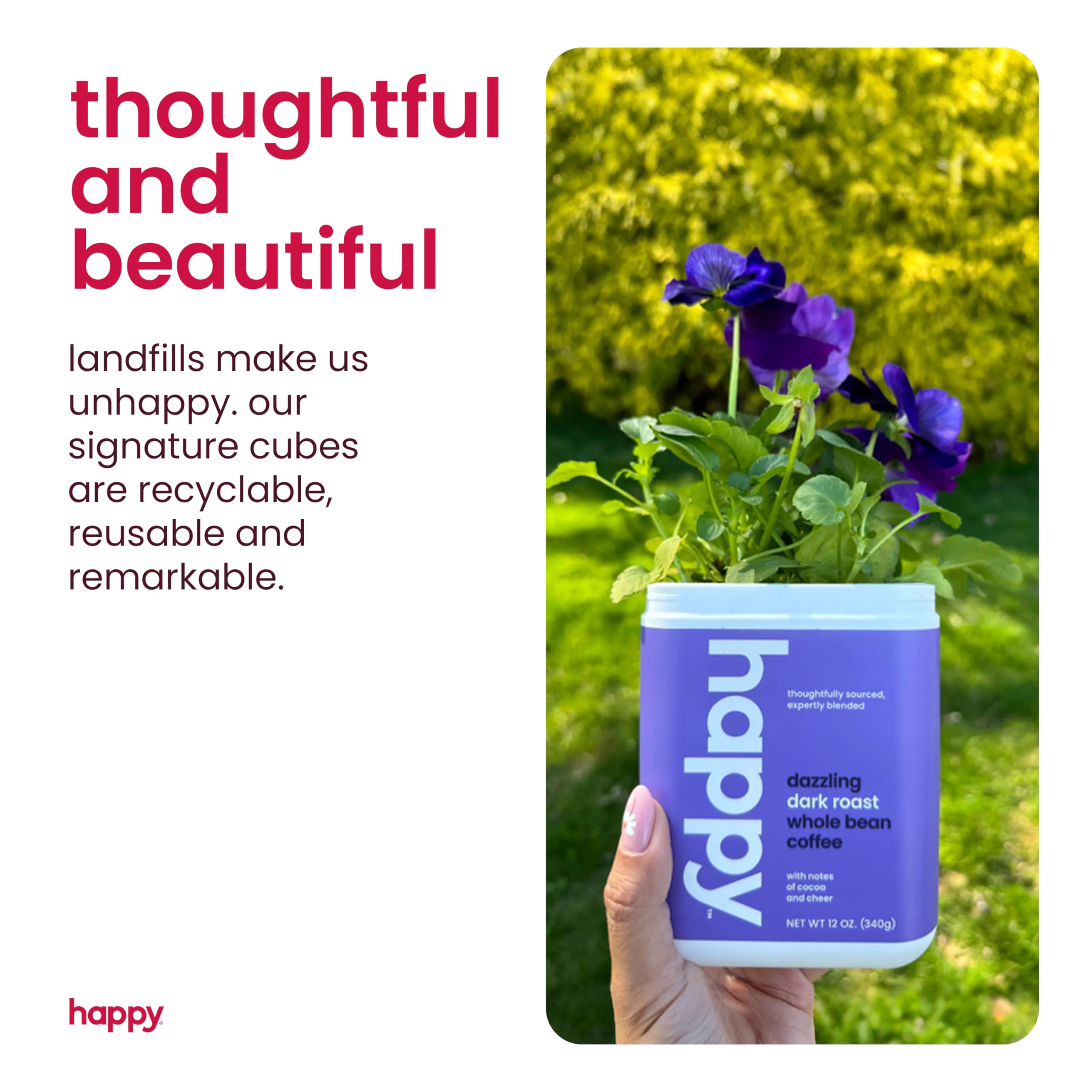 We Are Happy 100% arabica beans highlight quality and smooth chocolatey notes.