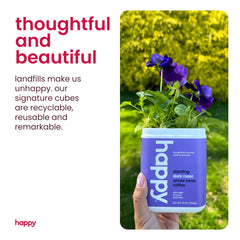 We Are Happy 100% arabica beans highlight quality and smooth chocolatey notes.