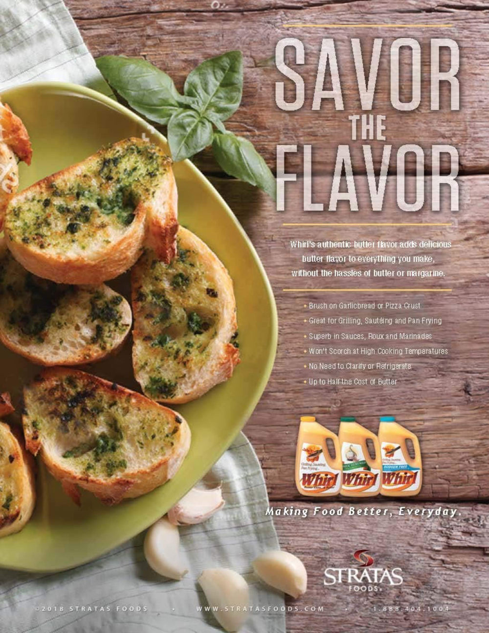 Whirl Garlic Butter Oil bread brush creates crave-worthy garlic-butter crust.