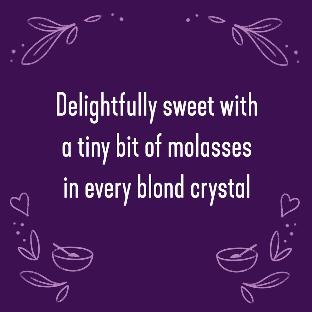 Wholesome baking-friendly sugar, 1:1 substitute for white sugar.