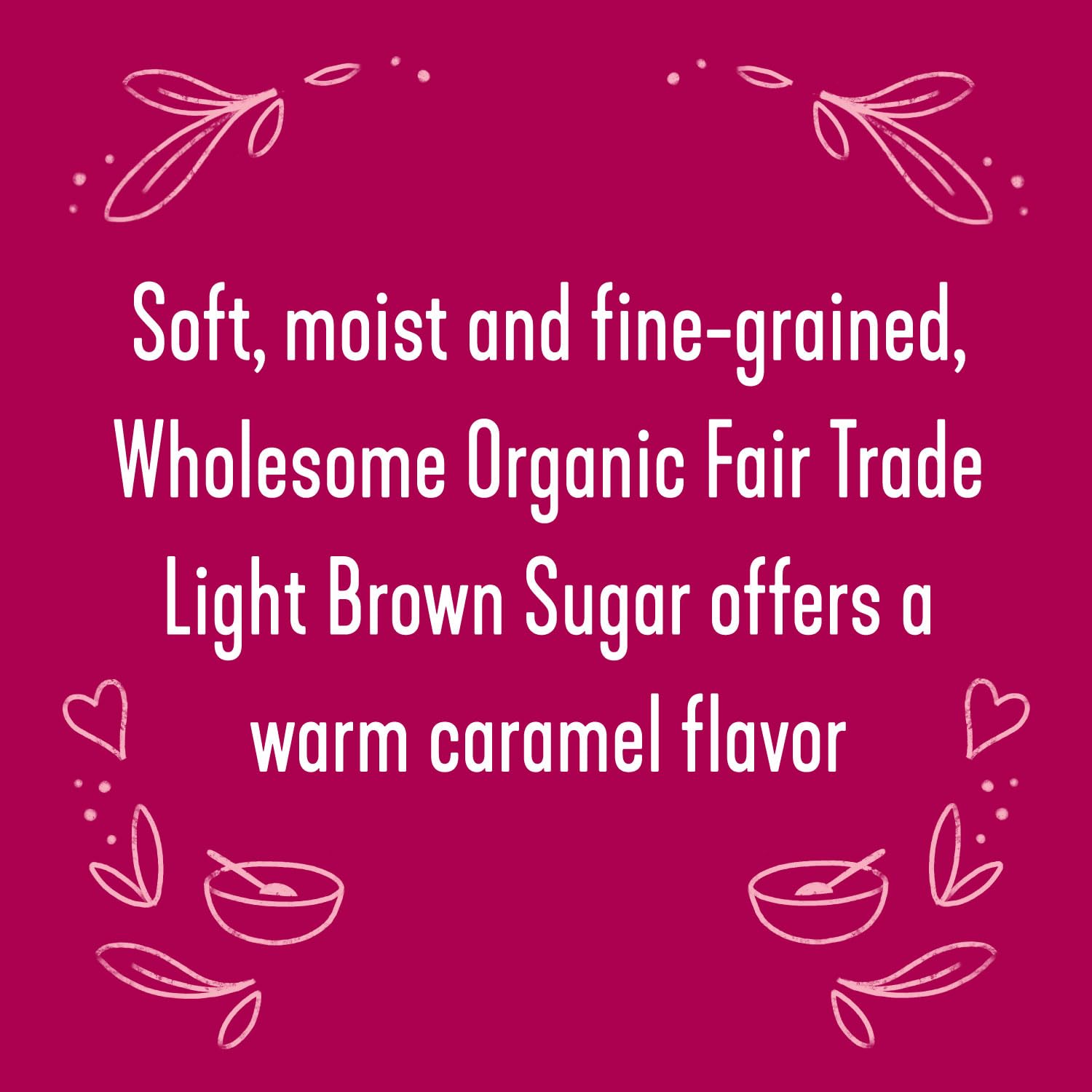 Measuring Wholesome Organic Light Brown Sugar for recipes