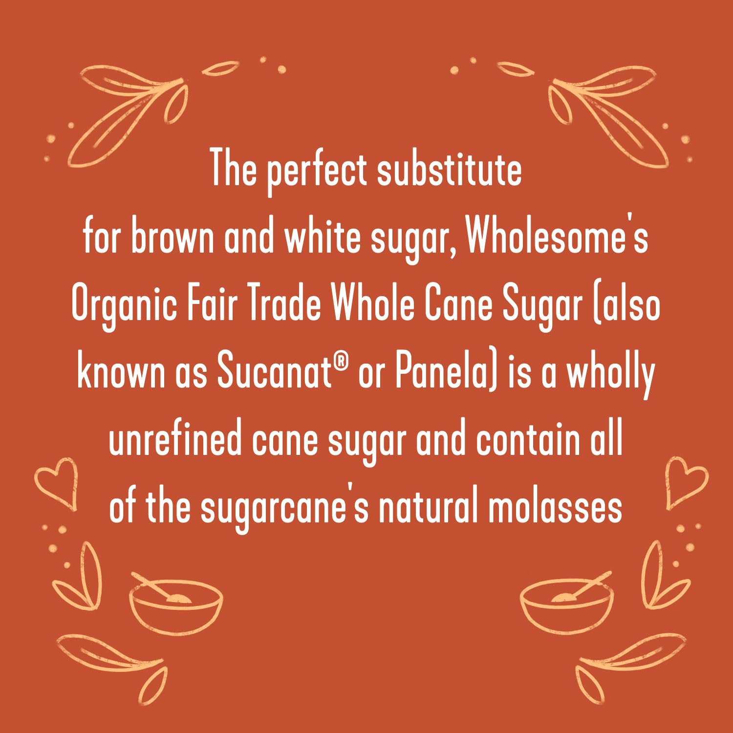 Wholesome Sucanat Panela label certifications highlight organic, fair trade benefits.