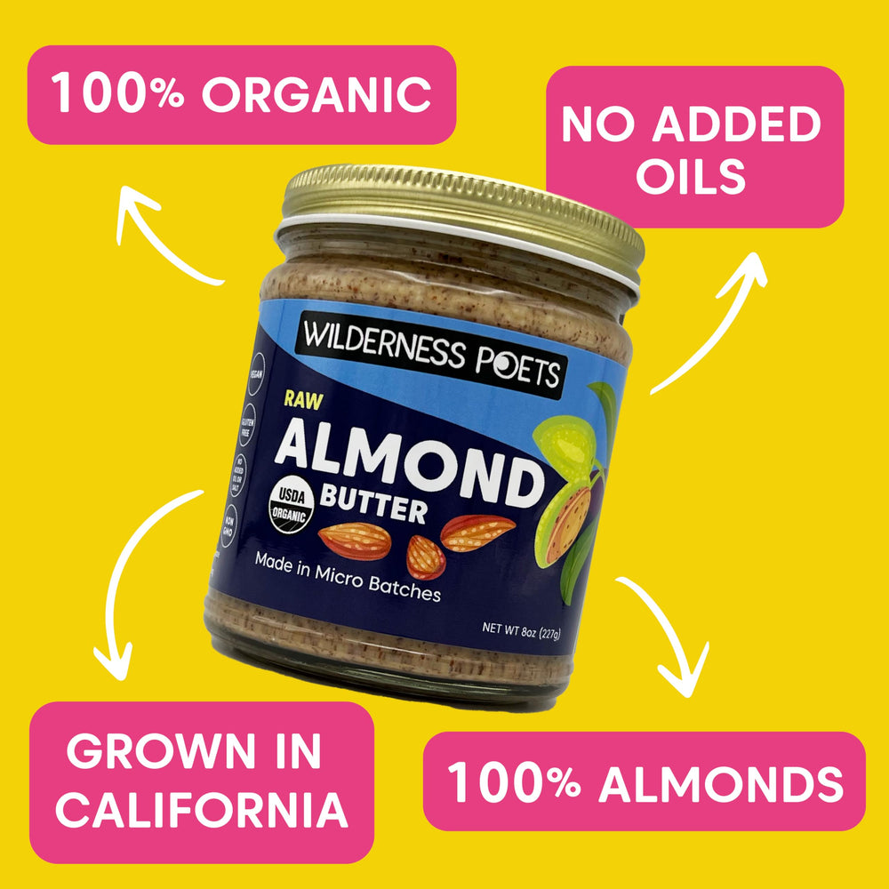 Wilderness Poets Almond Butter on toast illustrates quick, flavorful snacking.