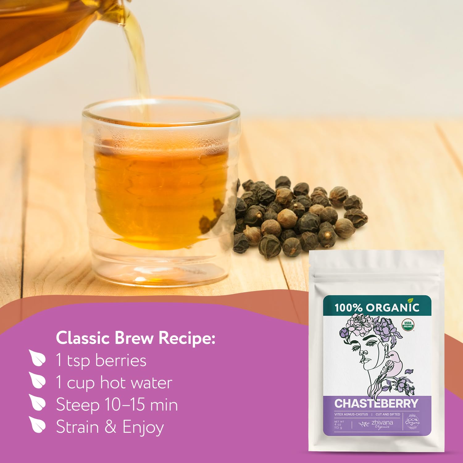 Zhivana Organics infusion of chasteberry tea in glass cup revealing earthy peppery notes.